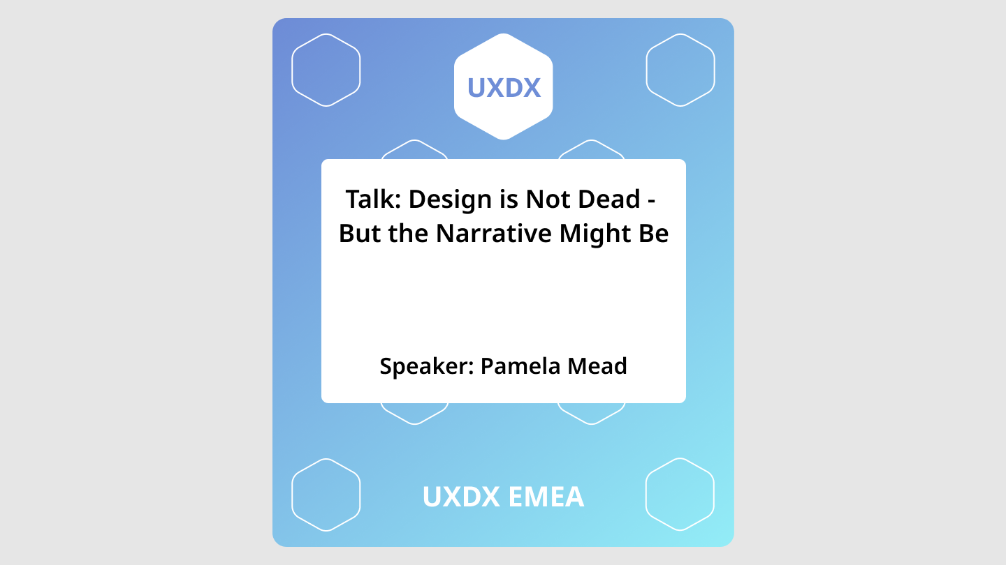 Talk about design is not dead but the narrative might be